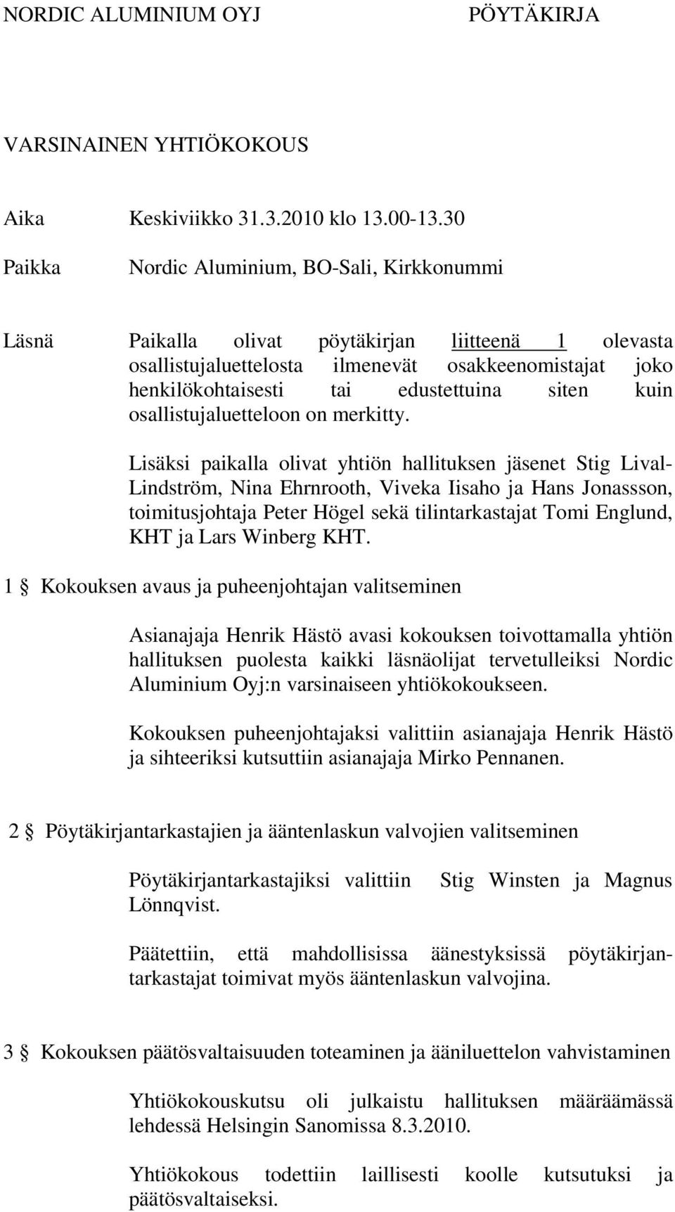 siten kuin osallistujaluetteloon on merkitty.