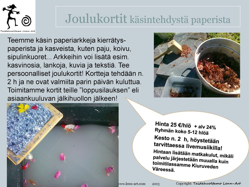 kasvinosia, lankoja, kuvia ja tekstiä. Tee persoonalliset joulukortit! Kortteja tehdään n.