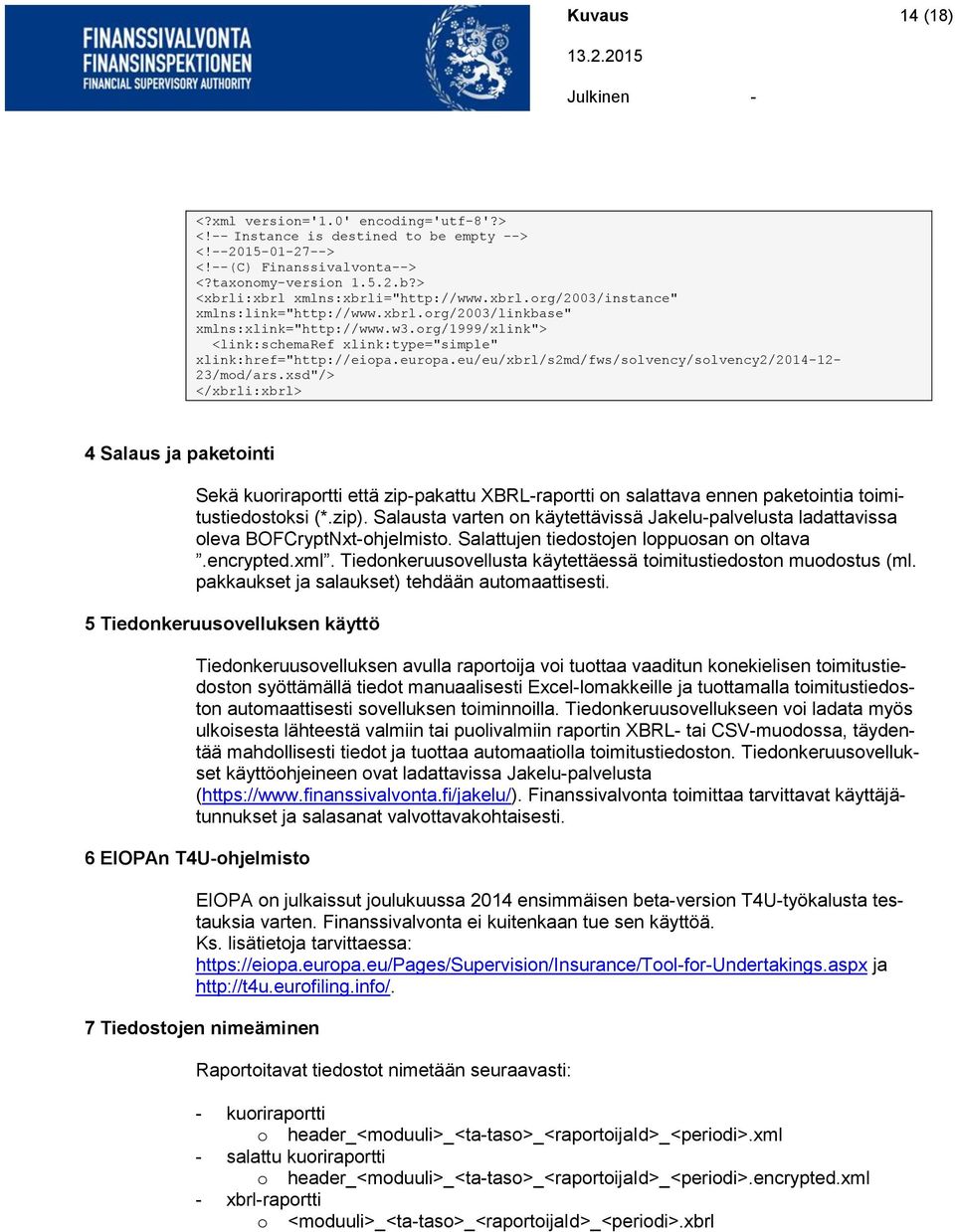 eu/eu/brl/s2md/fws/solvency/solvency2/2014-12- 23/mod/ars.