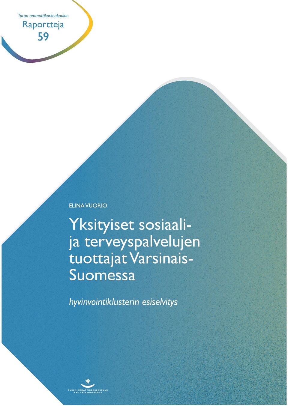 Alueella tehtävää hyvinvointialan tutkimus-, kehittämis- ja hanketoimintaa on mahdollista hyödyntää, joskin alan yritystoiminta on vielä melko pientä.