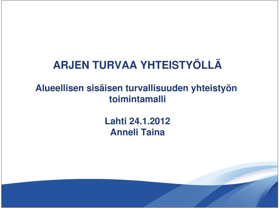 turvallisuuden yhteistyön