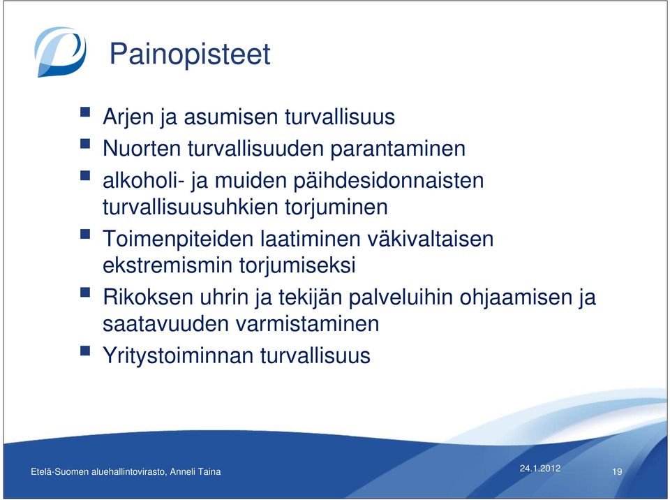 ekstremismin torjumiseksi Rikoksen uhrin ja tekijän palveluihin ohjaamisen ja saatavuuden