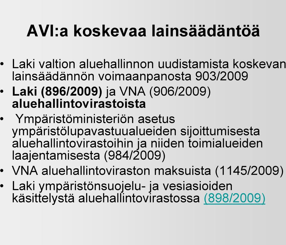 ympäristölupavastuualueiden sijoittumisesta aluehallintovirastoihin ja niiden toimialueiden laajentamisesta