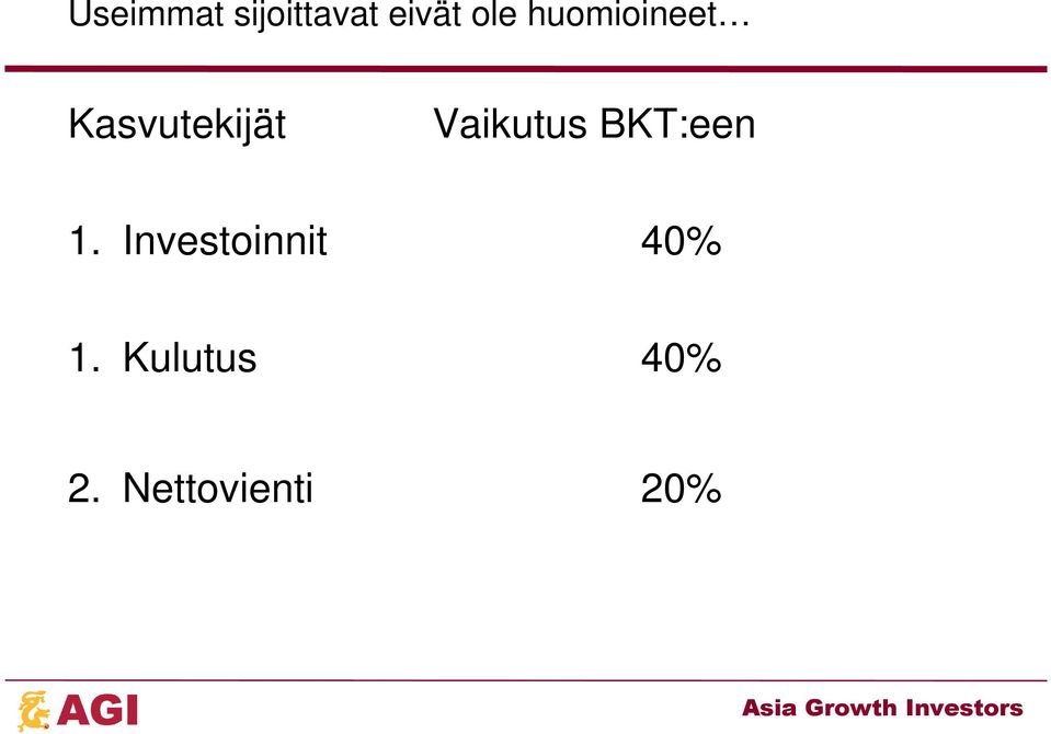 Vaikutus BKT:een 1.