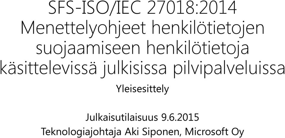 käsittelevissä julkisissa pilvipalveluissa