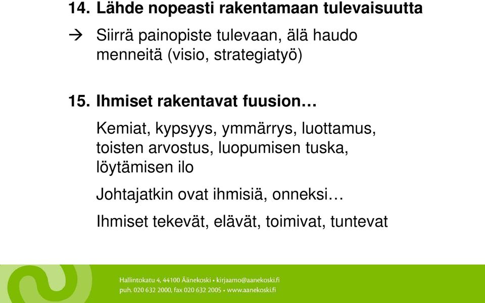 Ihmiset rakentavat fuusion Kemiat, kypsyys, ymmärrys, luottamus, toisten