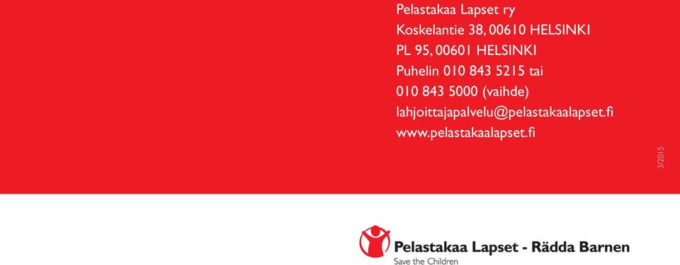 5215 tai 010 843 5000 (vaihde)