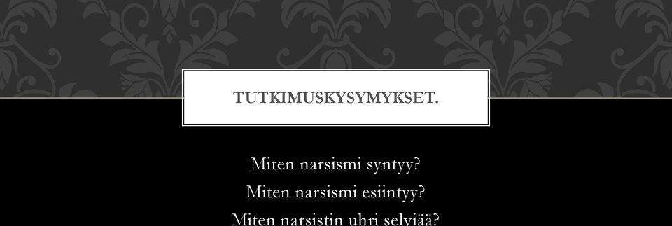 Miten narsismi esiintyy?