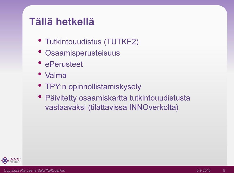 opinnollistamiskysely Päivitetty osaamiskartta