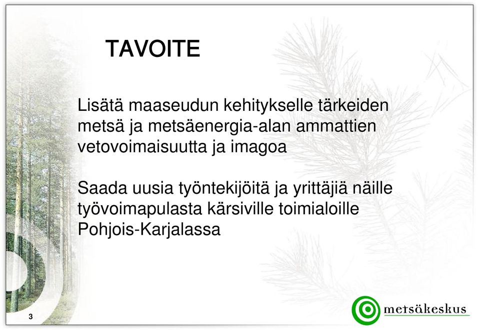 imagoa Saada uusia työntekijöitä ja yrittäjiä näille