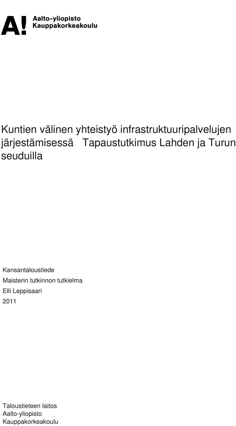 Kansantaloustiede Maisterin tutkinnon tutkielma Elli