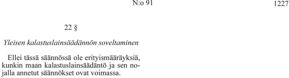 erityismääräyksiä, kunkin maan