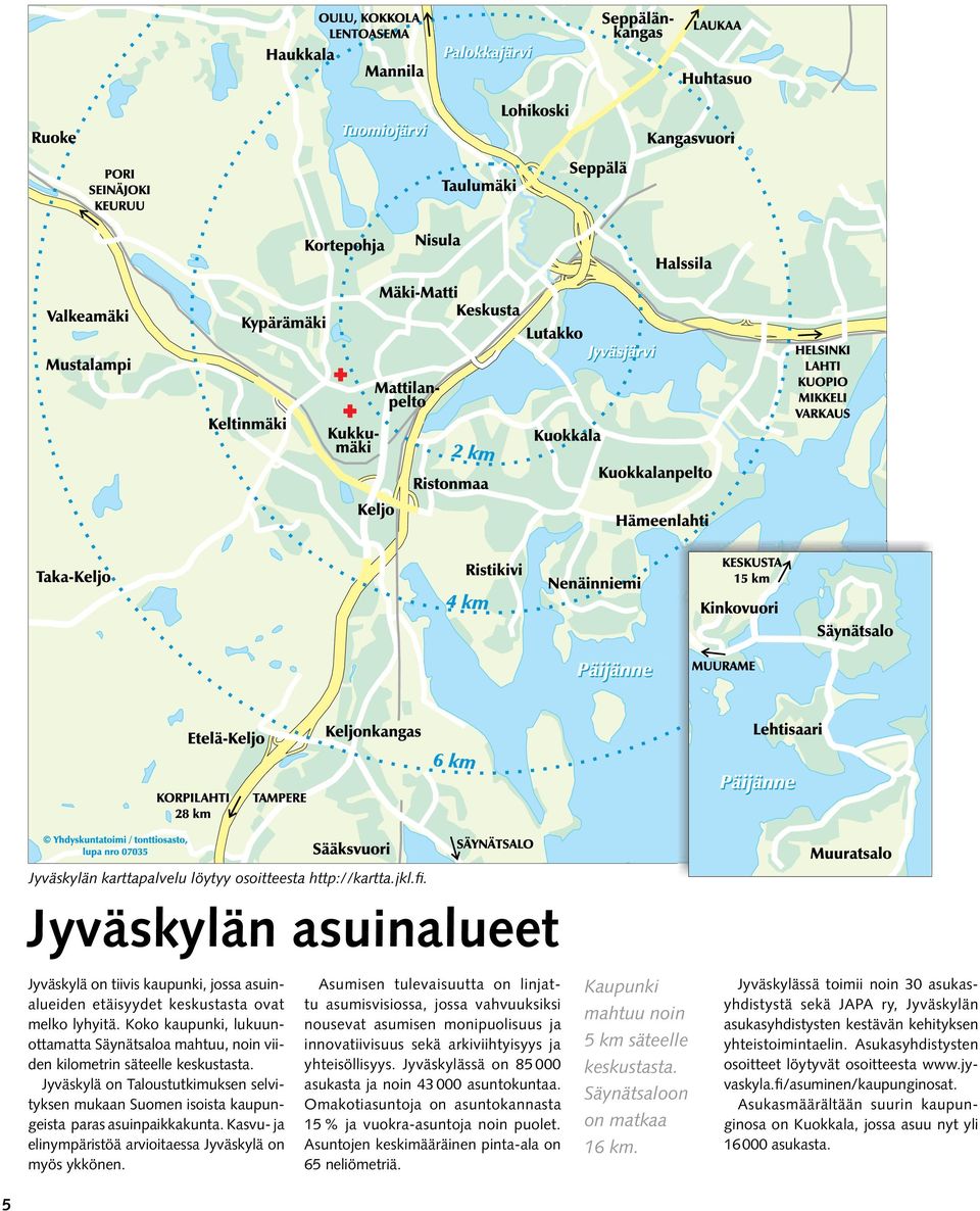 Kasvu- ja elinympäristöä arvioitaessa Jyväskylä on myös ykkönen.