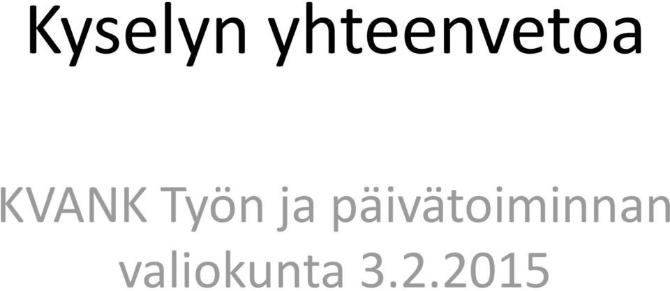 KVANK Työn ja