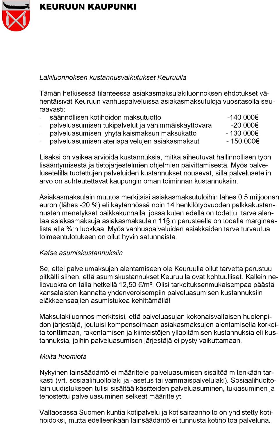 000 - palveluasumisen ateriapalvelujen asiakasmaksut - 150.