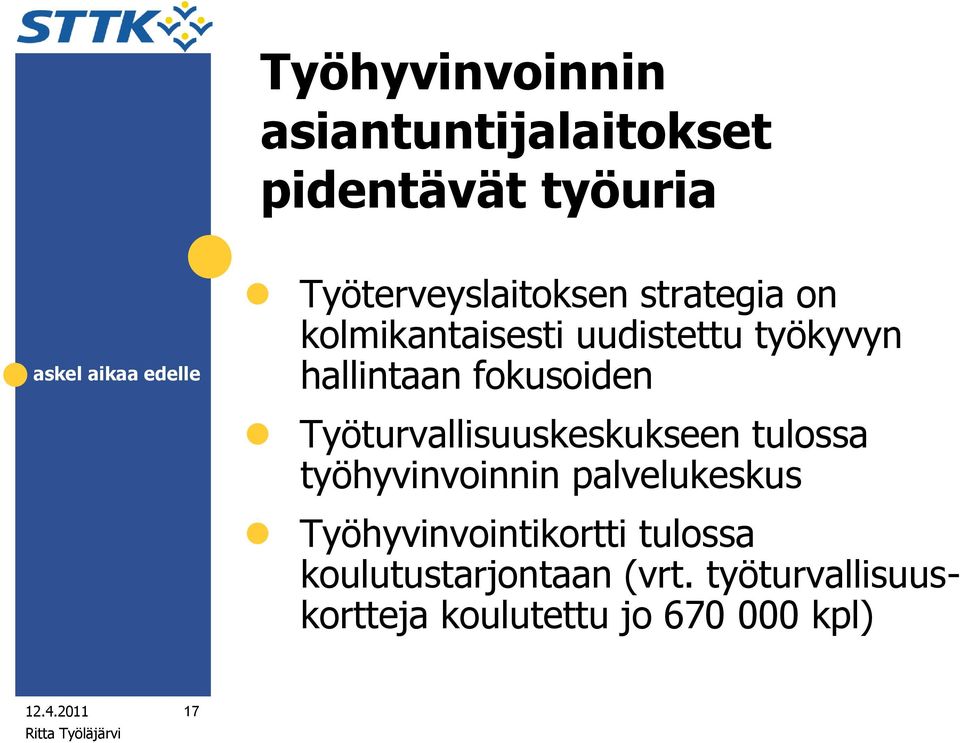 Työturvallisuuskeskukseen tulossa työhyvinvoinnin palvelukeskus