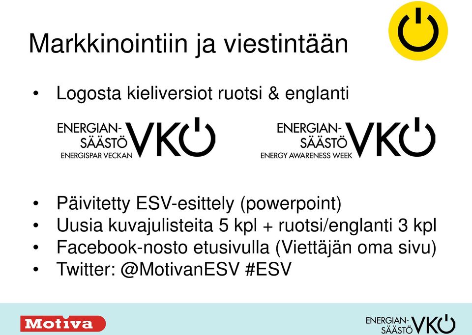 kuvajulisteita 5 kpl + ruotsi/englanti 3 kpl