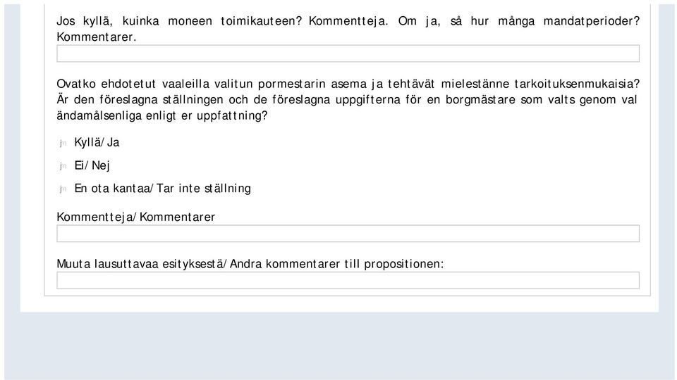 Är den föreslagna ställningen och de föreslagna uppgifterna för en borgmästare som valts genom val ändamålsenliga