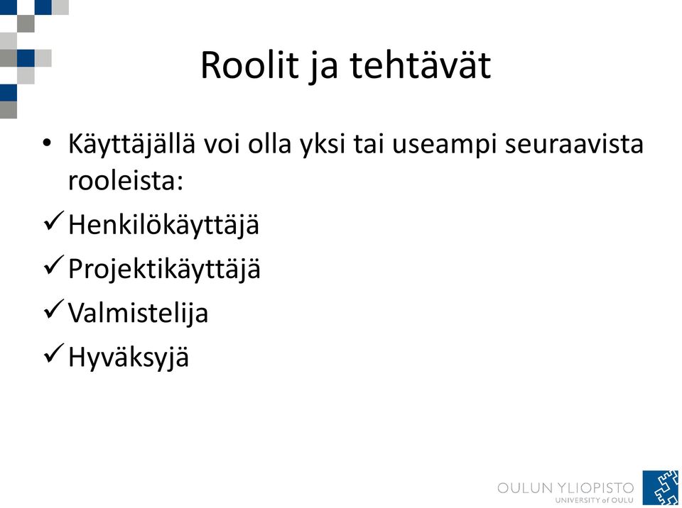 seuraavista rooleista: