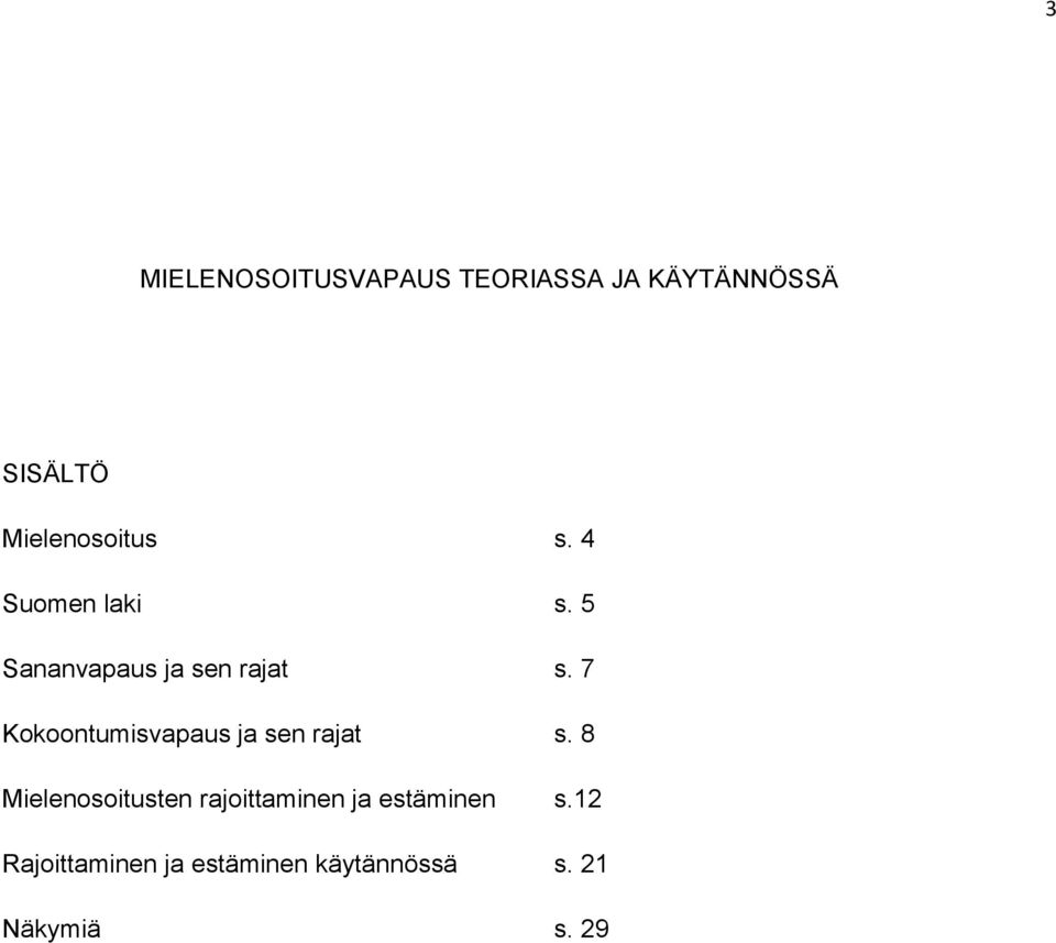 7 Kokoontumisvapaus ja sen rajat s.