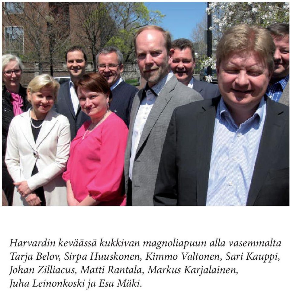 Valtonen, Sari Kauppi, Johan Zilliacus, Matti