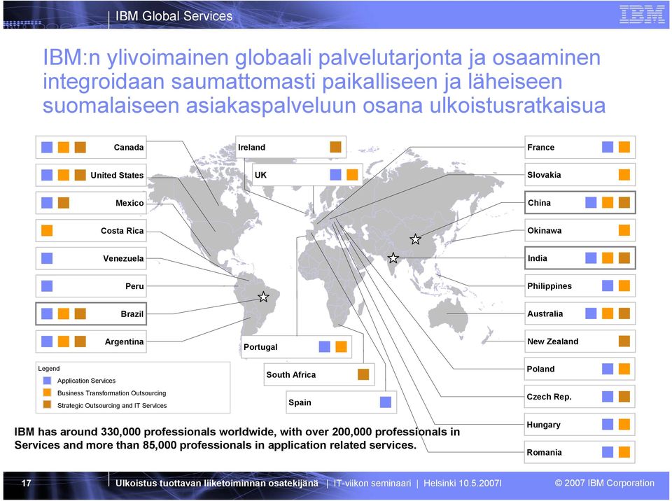Portugal New Zealand Legend Application Services Business Transformation Outsourcing Strategic Outsourcing and IT Services South Africa Spain Poland Czech Rep.