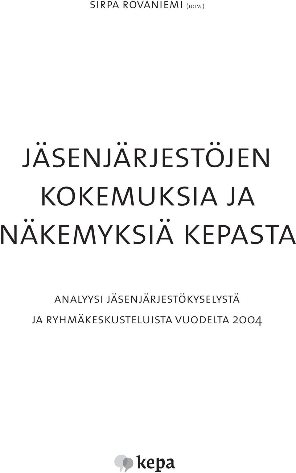 näkemyksiä kepasta analyysi