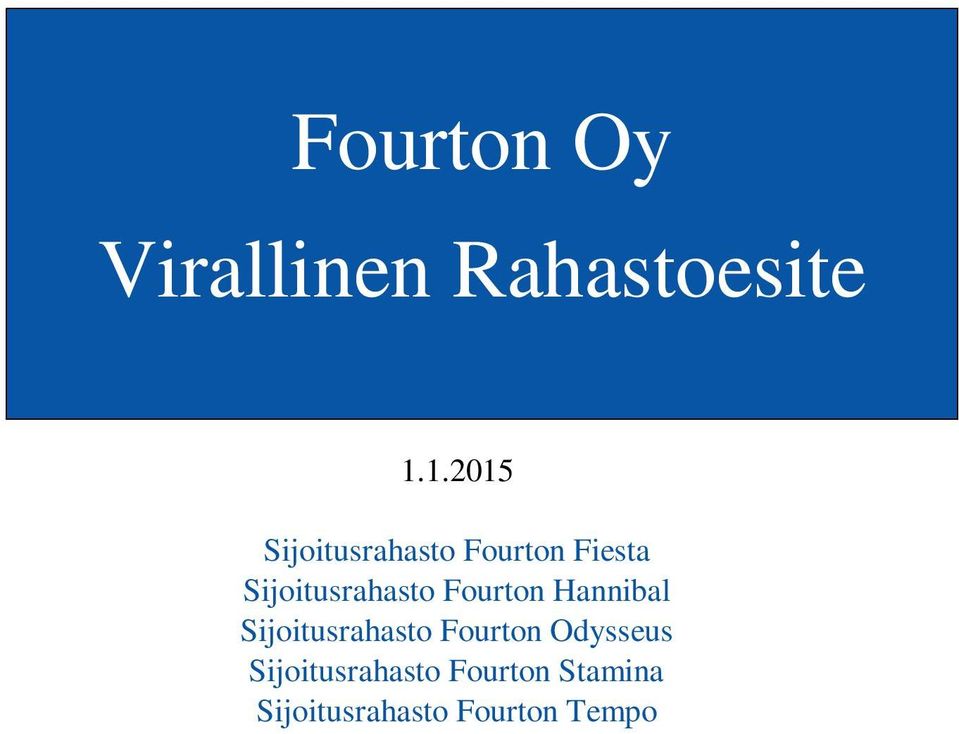 Sijoitusrahasto Fourton Hannibal Sijoitusrahasto