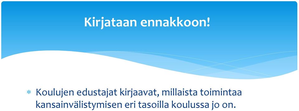 millaista toimintaa