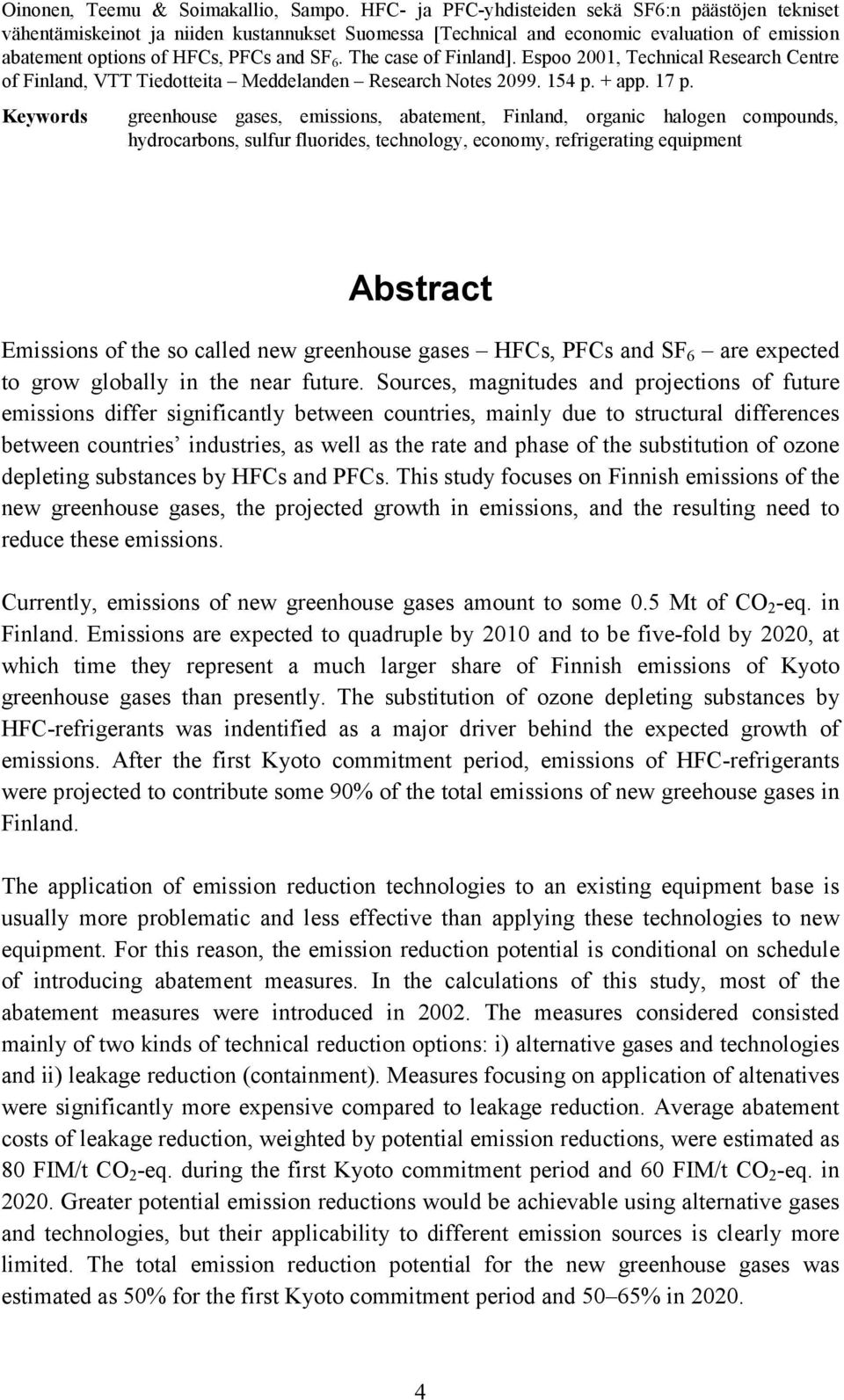 The case of Finland]. Espoo 2001, Technical Research Centre of Finland, VTT Tiedotteita Meddelanden Research Notes 2099. 154 p. + app. 17 p.