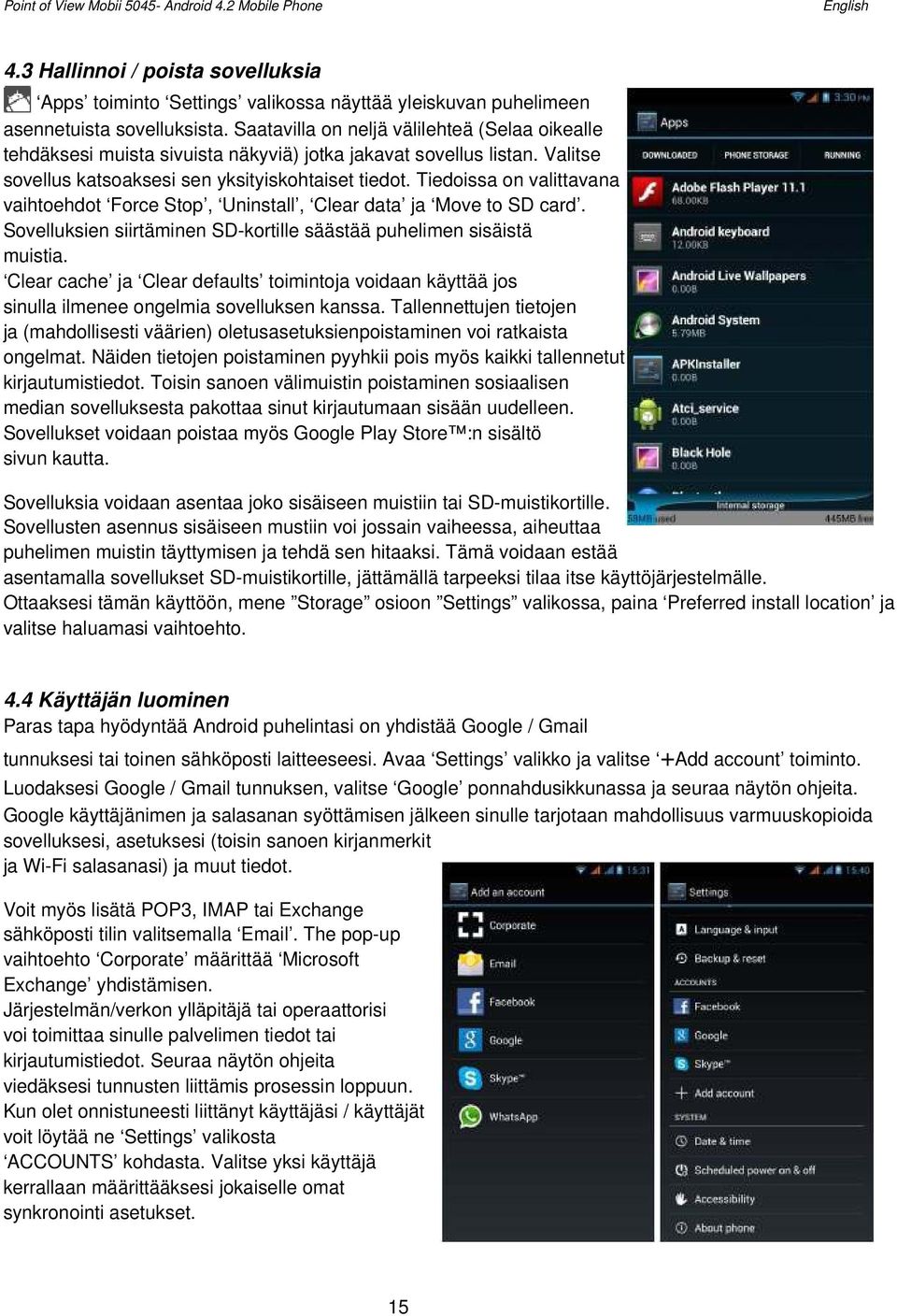 Tiedoissa on valittavana vaihtoehdot Force Stop, Uninstall, Clear data ja Move to SD card. Sovelluksien siirtäminen SD-kortille säästää puhelimen sisäistä muistia.