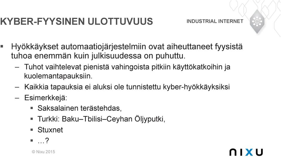 julkisuudessa on puhuttu.