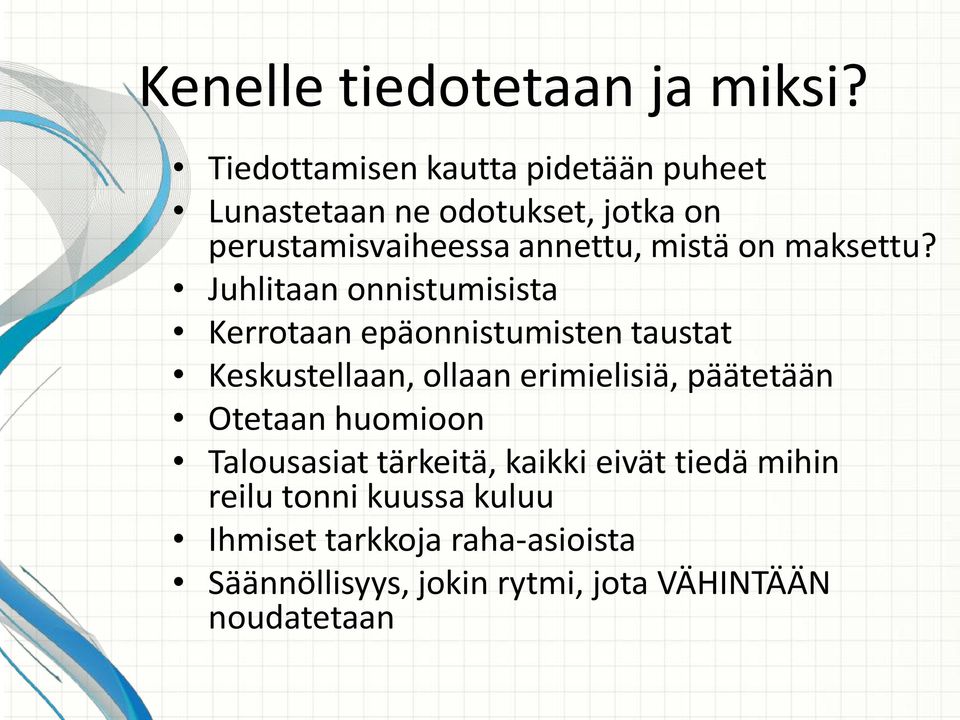 on maksettu?