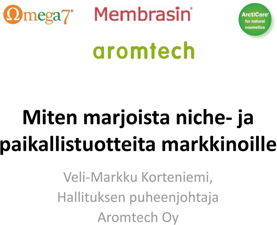 markkinoille Veli-Markku