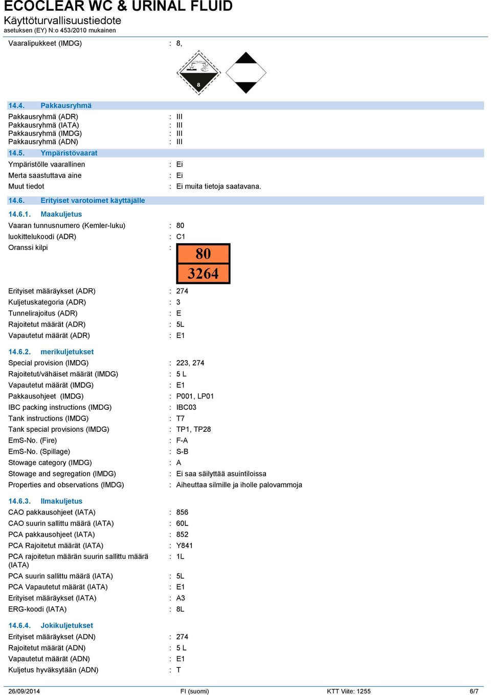 .6. Erityiset varotoimet käyttäjälle 14