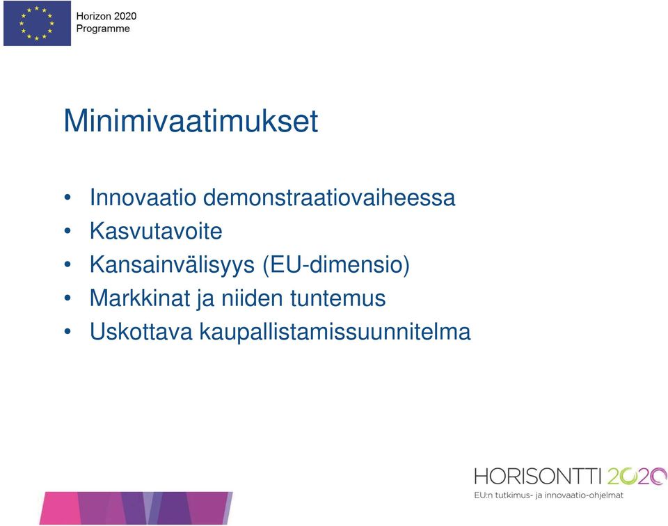 Kansainvälisyys (EU-dimensio) Markkinat