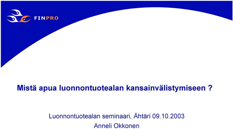 Luonnontuotealan seminaari,
