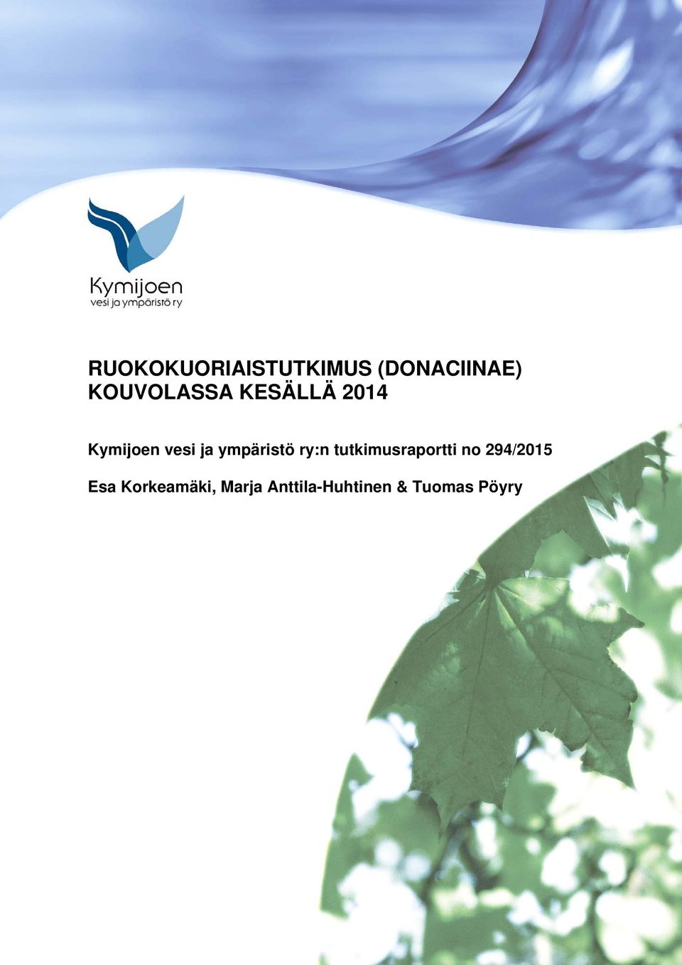 ympäristö ry:n tutkimusraportti no 294/2015