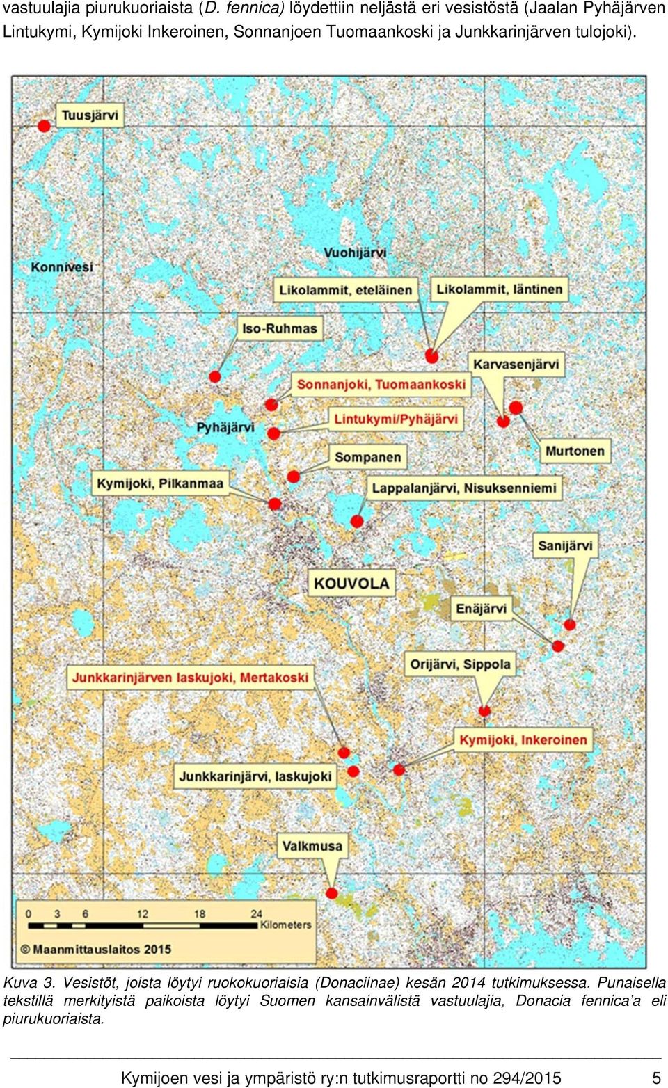 Tuomaankoski ja Junkkarinjärven tulojoki). Kuva 3.