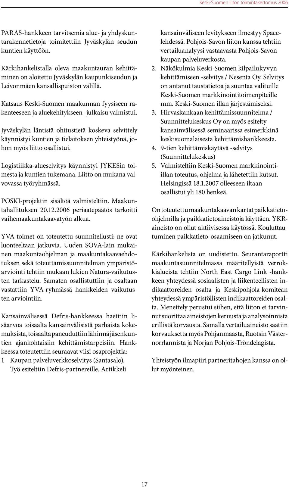 Katsaus Keski-Suomen maakunnan fyysiseen rakenteeseen ja aluekehitykseen -julkaisu valmistui.