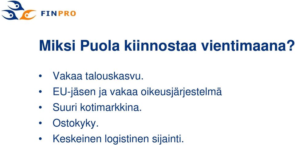 EU-jäsen ja vakaa oikeusjärjestelmä