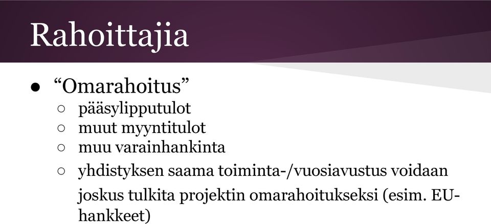 saama toiminta-/vuosiavustus voidaan joskus