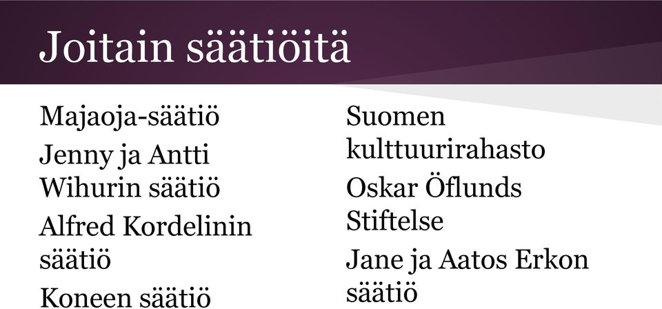 säätiö Koneen säätiö Suomen