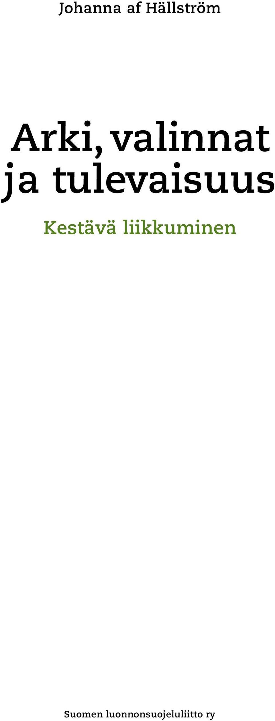 tulevaisuus Kestävä