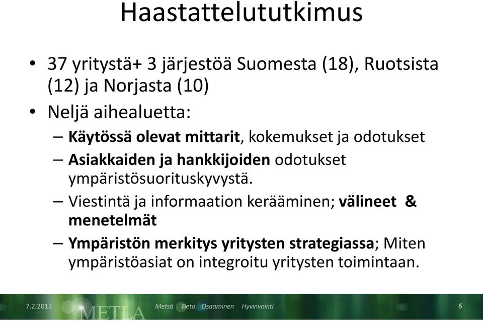 odotukset ympäristösuorituskyvystä.