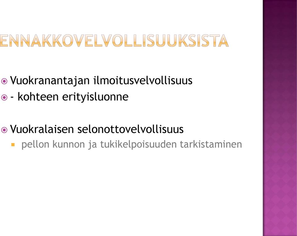 Vuokralaisen selonottovelvollisuus