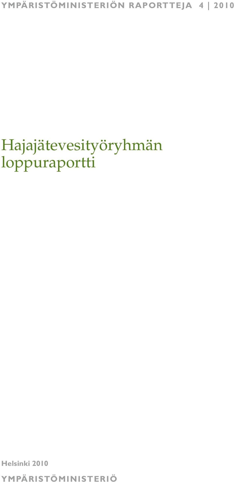 Hajajätevesityöryhmän