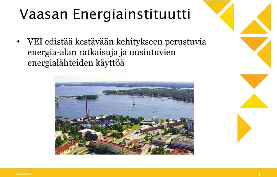 perustuvia energia-alan ratkaisuja