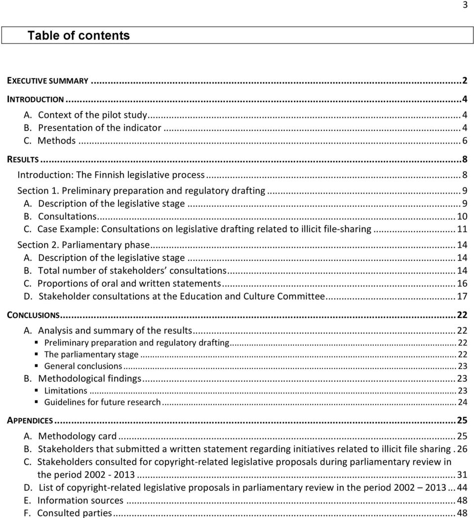 Case Example: Consultations on legislative drafting related to illicit file- sharing... 11 Section 2. Parliamentary phase... 14 A. Description of the legislative stage... 14 B.