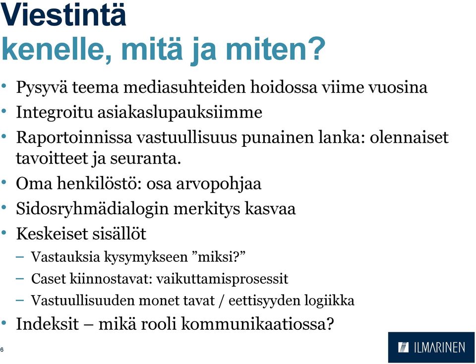 punainen lanka: olennaiset tavoitteet ja seuranta.